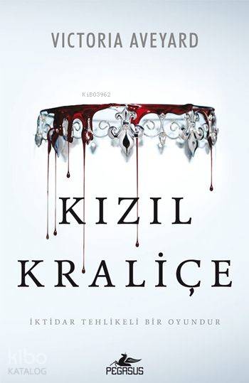  Kızıl Kraliçe (Ciltli) | Begüm Berkman Padar | Onur Kınacı Birler | Cansu Gümüş | Victoria Aveyard | Pegasus Yayıncılık | 9786053437154 | 