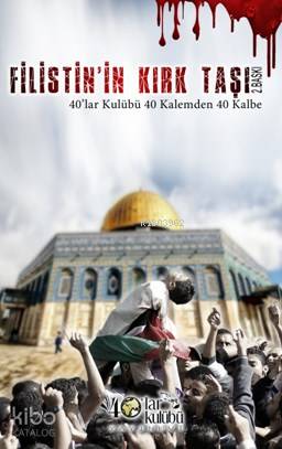  Filistinin Kırk Taşı | Kolektif | 40lar Kulübü Yayınevi | 9786059889100 | 