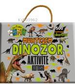  Muhteşem Dinozor Aktivite Kitabı | Kolektif | Müşfik B Konuk | Gülgonca Çarpık | Beta Kids | 9786053334668 