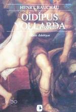  Oidipus Yollarda | Oidipus Yollarda | Henry Bauchau | Aysel Bora | Metis Yayıncılık | 9799753421842 