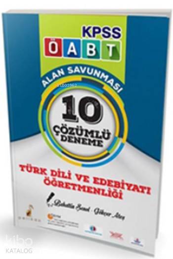 2017 ÖABT Türk Dili ve Edebiyatı Öğretmenliği Çözümlü 10 Deneme | 2017 ÖABT Türk Dili ve Edebiyatı Öğretmenliği Çözümlü 10 Deneme | Bahattin Şenol | Pelikan Yayınevi | 9789752428430 