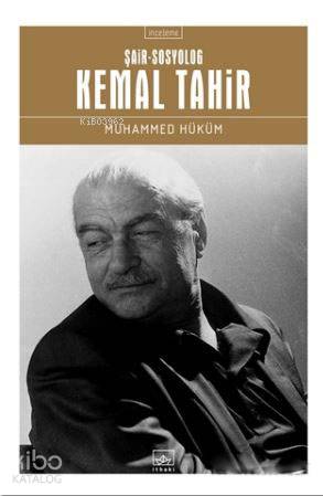  Kemal Tahir Şair Sosyolog | Selçuk Aylar | Hamdi Akçay | Muhammed Hüküm | İthaki Yayınları | 9786053756798 | 