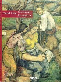  Cemal Tollu Retrospektif | Cemal Tollu Retrospektif | Cemal Tollu | Mary Işın | DüzMahmure İleri GrfSadık Karamustafa Ayşe Karamustafa | Yapı Kredi Yayınları ( YKY ) | 9789750810220 
