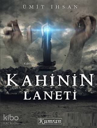  Kahinin Laneti | Ümit İhsan | Nazan Kuytul | Kumran Yayınları | 9786056866005 | 