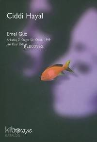  Ciddi Hayal | Emel Güz | Mayıs Yayınları | 9789757573128 | 