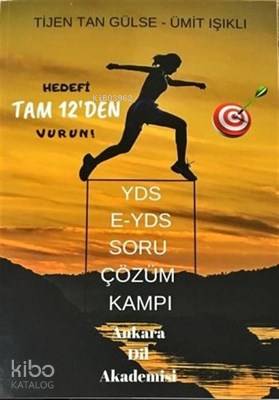  YDS EYDS Soru Çözüm Kampı | Tijen Tan Gülse | Ankara Dil Akademisi | 9786056966705 | 