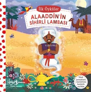  Alaaddinin Sihirli Lambası İlk Öyküler | Alaaddinin Sihirli Lambası İlk Öyküler | Kolektif | Ali Berktay | Nevin Avan Özdemir | Türkiye İş Bankası Kültür Yayınları | 9786254050800 