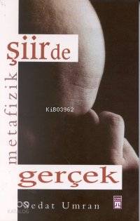  Şiirde Metafizik Gerçek | Sedat Umran | Timaş Yayınları | 9799753622430 | 