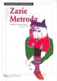  Zazie Metroda | Raymond Queneau | Sel Yayıncılık | 9789755701967 | 