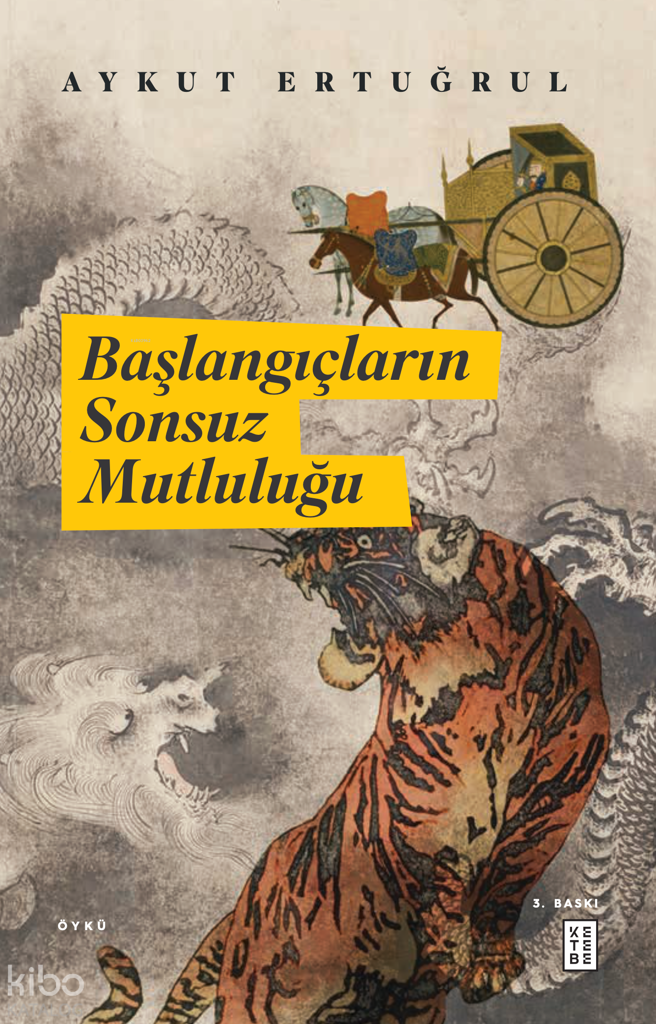  Başlangıçların Sonsuz Mutluluğu | Başlangıçların Sonsuz Mutluluğu | Aykut Ertuğrul | Ketebe Yayınları | 9789752482012 