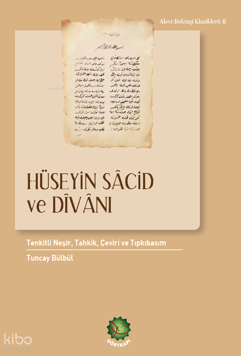 Hüseyin Sâcid ve Dîvânı;Tenkitli Neşir, Tahkik, Çeviri ve Tıpkıbasım