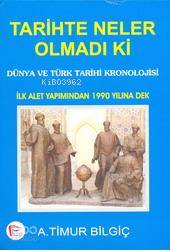 Tarihte Neler Olmadı Ki 