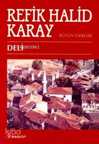  Deli | Refik Halid Karay | İnkılâp Kitabevi | 9789751014818 | 