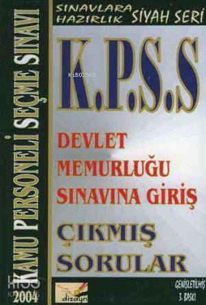 Kpss Devlet Memurluğu Sınavına Giriş; Çıkmış Sorular 2004