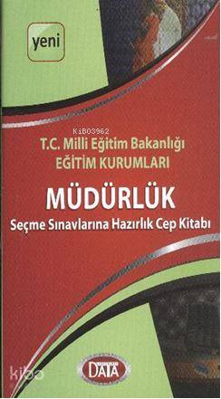 Eğitim Kurumları Müdürlük Sınavlarına Hazırlık; Cep Kitabı