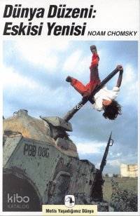  Dünya Düzeni Eskisi Yenisi | Noam Chomsky | Tuncay Bırkan Alı Çakıroğlu | Metis Yayıncılık | 9789753422697 | 