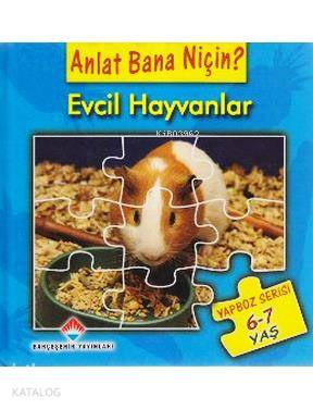 Anlat Bana Niçin?; Evcil Hayvanlar