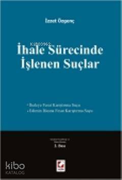  İhale Sürecinde İşlenen Suçlar | İhale Sürecinde İşlenen Suçlar | İzzet Özgenç | Seçkin Yayıncılık | 9789750218538 