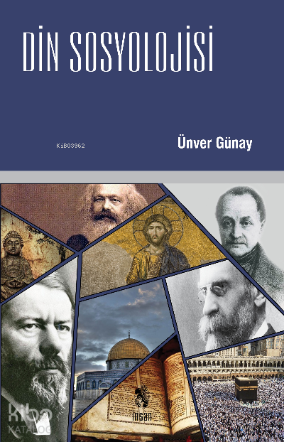  Din Sosyolojisi | Din Sosyolojisi | Ünver Günay | İnsan Yayınları | 9789755742335 