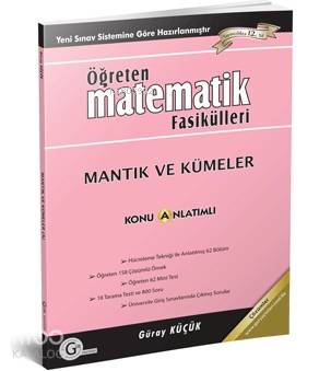  Gür Yayınları Öğreten Matematik Fasikülleri Mantık ve Kümeler Gür | Güray Küçük | Gür Yayınları | 9786054546060 | 