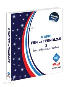 8.Sınıf Konu Anlatımlı Soru Bankası Fen ve Teknoloji-2; Kazanım Kodlu