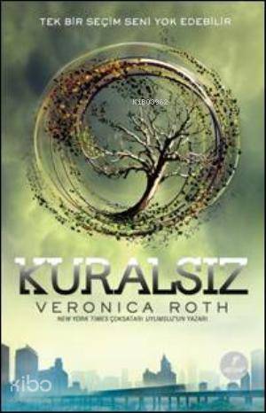 Kuralsız | Veronica Roth | Uğur Mehter | Ilgın Sönmez Toydemir | Artemis Yayınları | 9786051423555 | 