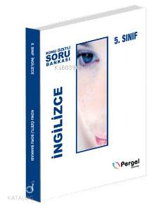 5.Sınıf İngilizce Konu Özetli Soru Bankası; Kazanım Merkezli
