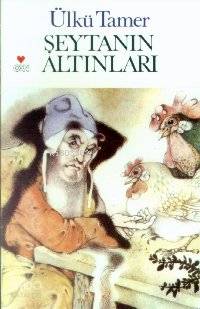  Şeytanın Altınları | Ülkü Tamer | Can Çocuk Yayınları | 9789755100616 | 