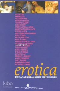  Erotica Dünya Yazınından Seçme Erotik Şiirler | Kolektif | Erdal Alova | Boyut Yayın Grubu | 9789755213941 | 