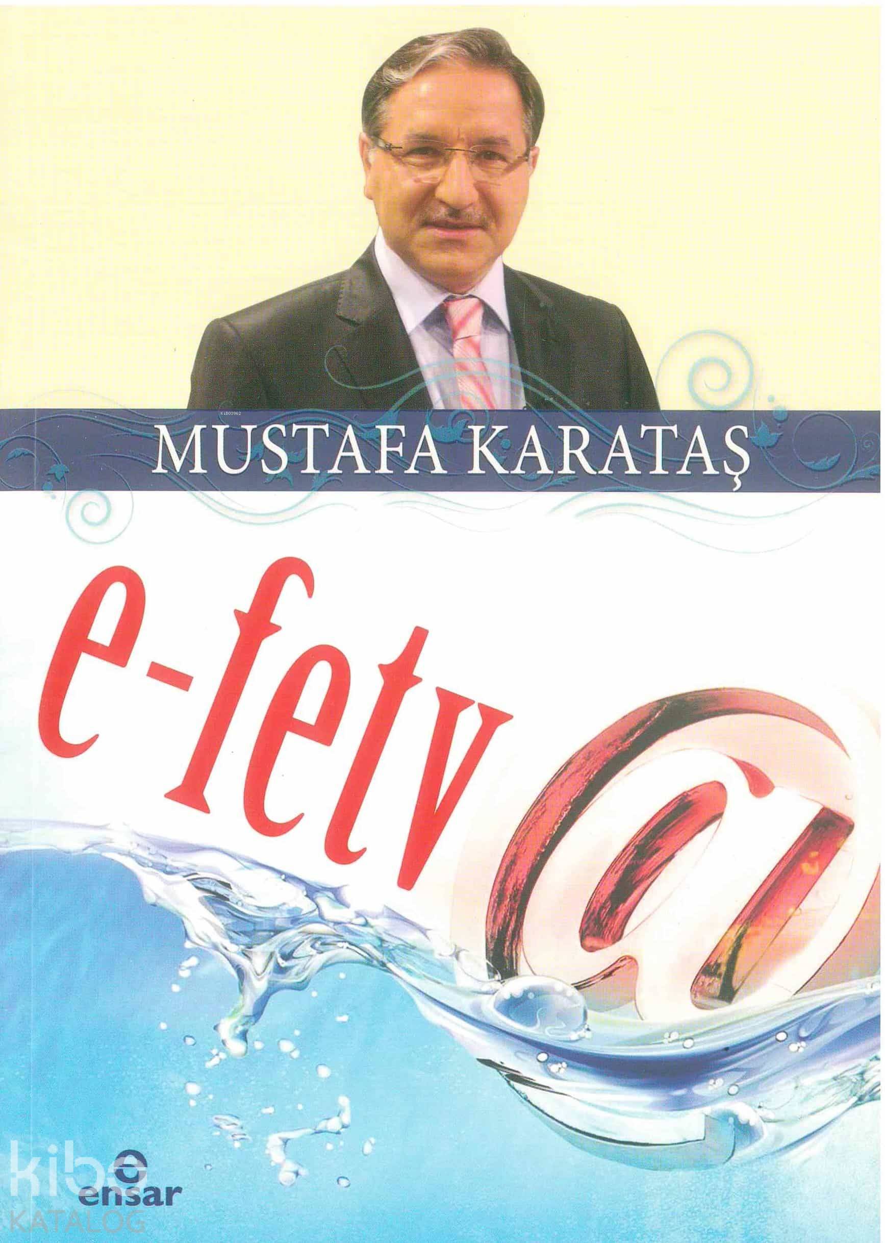  EFetva | EFetva | Mustafa Karataş | Halil Yılmaz | Ensar Neşriyat | 9786059991247 