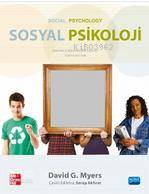  Sosyal Psikoloji | Sosyal Psikoloji | Mc Graw Hill | David G Myers | Serap Akfırat | David G MyersMc Graw Hill | Banu Cingöz UluGamze SartGörkem DurakMeyrem Berrin BulutSerap AkfıratSinan Ulu | Nobel Akademik Yayıncılık | 9780073370668 