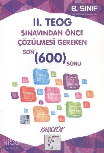 Karekök 8. Sınıf II.TEOG Sınavından Önce Çözülmesi Gereken 600 Soru