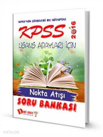 KPSS Lisans Adayları İçin Nokta Atışı Soru Bankası 2016