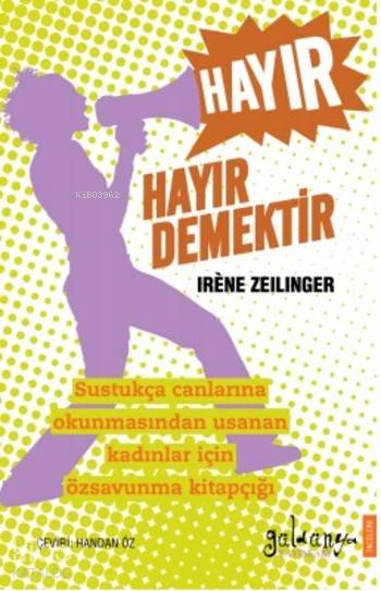  Hayır Hayır Demektir | Mine Özalp | Ayşe Düzkan | Irene Zeilinger | Güldünya Yayınları | 9786058393073 | 