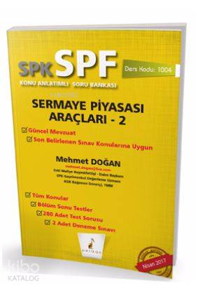  SPK SPF Sermaye Piyasası Araçları 2 Konu Anlatımlı Soru Bankası 1004 | SPK SPF Sermaye Piyasası Araçları 2 Konu Anlatımlı Soru Bankası 1004 | Mehmet Doğan | Pelikan Yayınevi | 9789752428355 