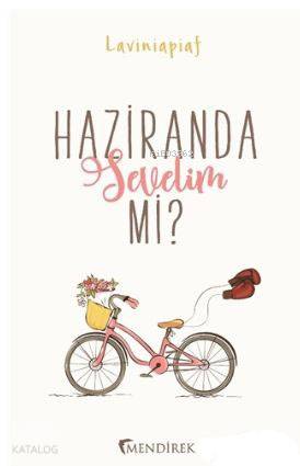  Haziranda Sevelim mi | Laviniapiaf | Buse Güler | Merve Polat | Mendirek Yayıncılık | 9786059821230 | 