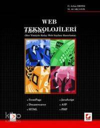  Web Teknolojileri Her Yönüyle Kolay Web Sayfası Hazırlama | Web Teknolojileri Her Yönüyle Kolay Web Sayfası Hazırlama | O Ayhan Erdem | M Ali Akcayol | O Ayhan ErdemM Ali Akcayol | Seçkin Yayıncılık | 9789753478861 