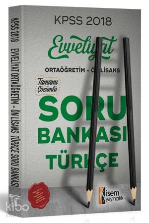 Evveliyat KPSS Ortaöğretim-Önlisans Türkçe Tamamı Çözümlü Soru Bankası 2018