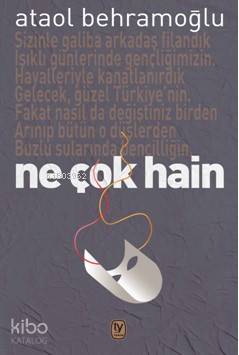  Ne Çok Hain | Ataol Behramoğlu | Erkal Yavi | Ayşegül Çakan | Tekin Yayınevi | 9789944612180 | 