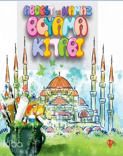  Abdest ve Namaz Boyama Kitabı | Abdest ve Namaz Boyama Kitabı | Durdu Mehmet Yakar | Türkiye Diyanet Vakfı Yayınları | 9789753897976 