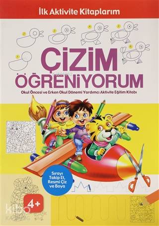  Çizim Öğreniyorum 4+ Yaş | Çizim Öğreniyorum 4+ Yaş | Kolektif | Mikro Kitap | 9789752465688 
