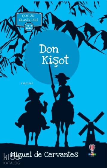  Don Kişot | Don Kişot | Miguel De Cervantes Saavedra | Fatma Burcu Uzunoğlu | Dahi Yayıncılık | 9786057936837 