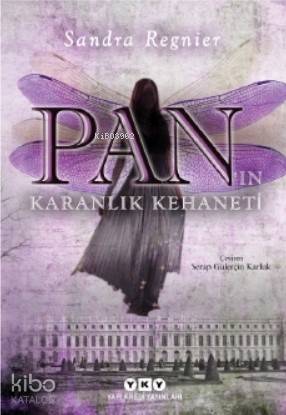 Panın Karanlık Kehaneti | Ersel Topraktepe | Sandra Regnier | Serap Gülerçin Karluk | Yapı Kredi Yayınları ( YKY ) | 9789750846885 | 