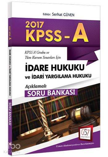 KPSS A Grubu İdare Hukuku ve İdari Yargılama Hukuku Açıklamalı Soru Bankası