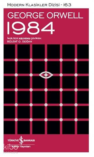  1984 (Ciltli) | 1984 (Ciltli) | George Orwell | Bülent O Doğan | Gamze Varım | Türkiye İş Bankası Kültür Yayınları | 9786254052286 