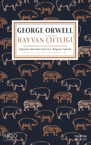  Hayvan Çiftliği | Hayvan Çiftliği | George Orwell | Bilgesu Yaprak | Hayy Kitap | 9786257685214 