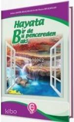  Hayata Birde Bu Pencereden Bak | Hayata Birde Bu Pencereden Bak | Kolektif | Çeri Yayınları | 9786050681901 