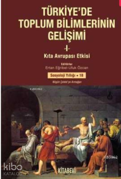 Türkiye'de Toplum Bilimlerinin Gelişimi (2 Cilt Takım)
