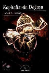  Kapitalizmin Doğuşu | David S Landes | Süleyman E Gündüz | İnsan Yayınları | 9799755740835 | 