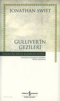  Güliverin Gezileri | Jonathan Swift | İrfan Şahinbaş | Türkiye İş Bankası Kültür Yayınları | 9789754589603 | 
